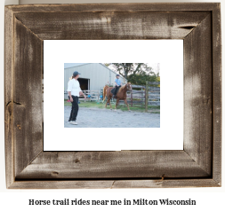 horse trail rides near me in Milton, Wisconsin